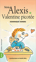 Alexis, t. 01 : Valentine picotée [ancienne édition]